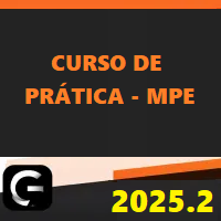 CURSO DE PRÁTICA PARA MINISTÉRIO PÚBLICO ESTADUAL – MPE (2ª FASE – PROVAS DISCURSIVAS) G7 JURÍDICO 2025.2