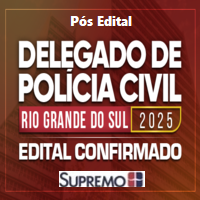 PC RS (DELEGADO DE POLÍCIA CIVIL DO RIO GRANDE DO SUL) PÓS EDITAL 2025.2