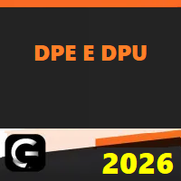 DPE E DPU (DEFENSORIA PÚBLICA ESTADUAL E DEFENSORIA PÚBLICA DA UNIÃO) G7 JURÍDICO 2026