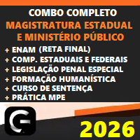 COMBO COMPLETO MAGISTRATURA E MINISTÉRIO PÚBLICO ESTADUAIS (MP) + ENAM (RETA FINAL) + COMPLEMENTARES ESTADUAIS E FEDERAIS + LPE + FORMAÇÃO HUMANÍSTICA + CURSO DE SENTENÇA CIVIL E PENAL + CURSO DE PRÁTICA (MPE) G7 JURÍDICO 2026