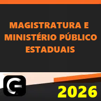 MAGISTRATURA ESTADUAL E MINISTÉRIO PÚBLICO ESTADUAIS (MP) G7 JURÍDICO 2026
