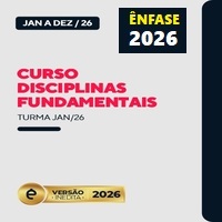 CURSO DISCIPLINAS FUNDAMENTAIS - ÊNFASE 2026