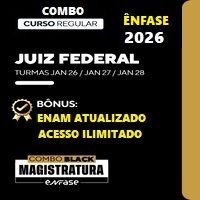 COMBO MAGISTRATURA FEDERAL (JUIZ FEDERAL) + CURSO ENAM 5ª EXAME – ÊNFASE 2026
