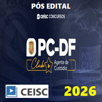 PC DF CLUB (AGENTE DE CUSTÓDIA DA POLÍCIA CIVIL DO DISTRITO FEDERAL) GARANTIA PÓS EDITAL 2026