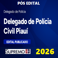 PC PI (DELEGADO DE POLÍCIA CIVIL DO PIAUÍ) PÓS EDITAL 2026
