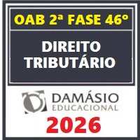 OAB 2ª FASE 46º EXAME – REPESCAGEM + REGULAR (DIREITO TRIBUTÁRIO) DAMÁSIO 2026