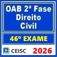OAB 2ª FASE 46º EXAME – REPESCAGEM (DIREITO CIVIL) 2026