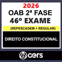 OAB 2ª FASE 46º EXAME – REPESCAGEM + REGULAR (DIREITO CONSTITUCIONAL) 2026