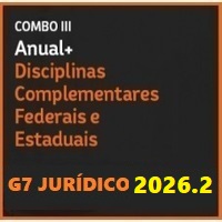 COMBO III (CARREIRAS JURÍDICAS ANUAL INTENSIVO I + INTENSIVO II + COMPLEMENTARES ESTADUAIS E FEDERAIS) G7 JURÍDICO 2026.2