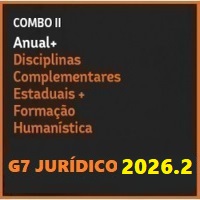 COMBO II (CARREIRAS JURÍDICAS ANUAL INTENSIVO I + INTENSIVO II + COMPLEMENTARES ESTADUAIS + FORMAÇÃO HUMANÍSTICA) G7 JURÍDICO 2026.2