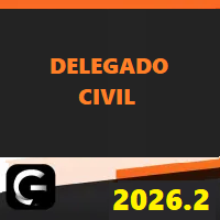 DPC (DELEGADO DE POLÍCIA CIVIL) G7 JURÍDICO 2026.2
