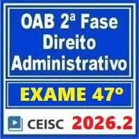 Preparação para o Exame 47º da OAB na área de Direito Administrativo.