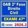 Preparação para OAB 2ª fase Direito Civil 2026.2 com foco em exame 47°.