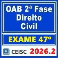 Preparação para OAB 2ª fase Direito Civil 2026.2 com foco em exame 47°.
